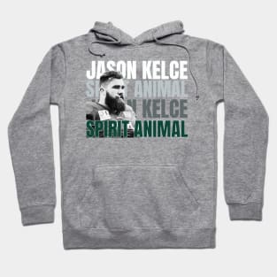 JASON KELCE SPIRIT ANIMAL Hoodie